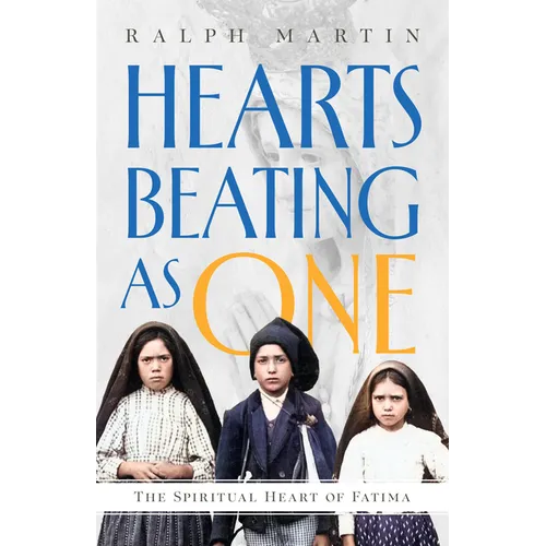 Hearts Beating as One: The Spiritual Heart of Fatima