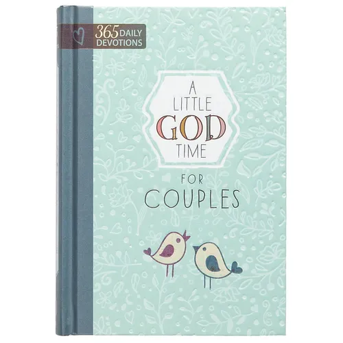A Little God Time for Couples: 365 Daily Devotions