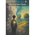 The Forgotten Spark