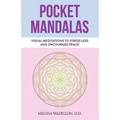 Pocket Mandalas: Visual Meditations to Stress Less and Encourage Peace