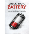 Check Your Battery: A Practical System for Knowing When to Recover and When to Act