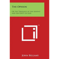 The Ophion: Or the Theology of the Serpent and the Unity of God