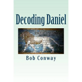 Decoding Daniel: Verse-by-Verse Commentary