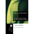 Subversive Spirituality
