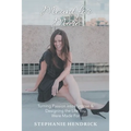 Meant for More: Turning Passion into Purpose & Designing the Life You Were Made For