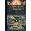 A New Testament Commentary for English Readers