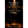 You Don't Need a Reason: Notes from a Barstool