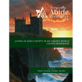 Living in God's Safety in an Unsafe World - Course Workbook & Retreat/Group Leader Guide