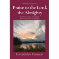 Praise to the Lord, the Almighty: Daily Devotionals on the Hymn Praise to the Lord, the Almighty