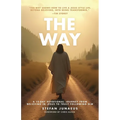 The Way: A 12-Day Devotional Journey From Believing In Jesus To Truly Following Him