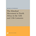 Almohad Movement in North Africa in the 12th and 13th Centuries