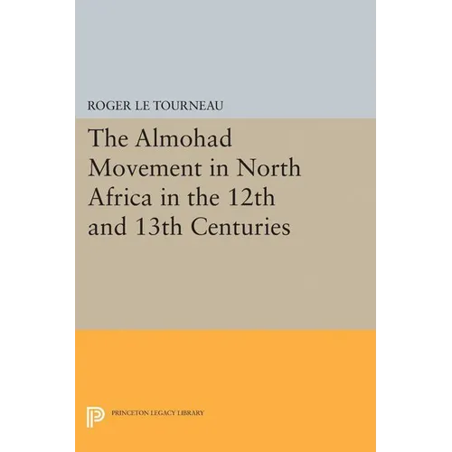 Almohad Movement in North Africa in the 12th and 13th Centuries