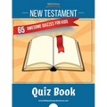 New Testament Quiz Book: 65 awesome quizzes for kids