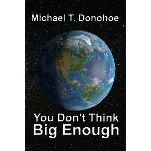 You Don't Think Big Enough