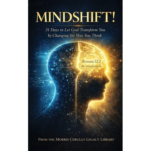 Mindshift!: 31 Days to Let God Transform You by Changing the Way You Think