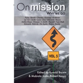 On Mission: Why We Go (Volume 5)