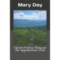 I Kind of Did a Thing on the Appalachian Trail