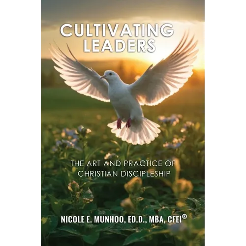 Cultivating Leaders: The Art and Practice of Christian Discipleship
