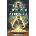 Echoes of Eternity: Illuminations from the Legacy of Ahmad Yasawi