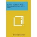 Soviet Marxism and Natural Science, 1917-1932