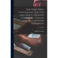 The Holy Bible Containing The Old and New Covenant Commonly Called the Old and New Testament; Volume 2