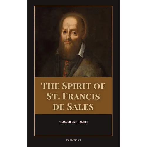 The Spirit of St. Francis de Sales: Easy-to-Read Layout