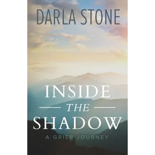 Inside the Shadow: A Grief Journey