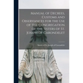 Manual of Decrees, Customs and Observances for the Use of the Congregation of the Sisters of St. Joseph of Carondelet