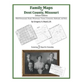 Family Maps of Dent County, Missouri