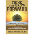 Think and Grow Forward: 10 Strategies for Personal Empowerment