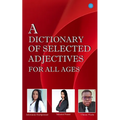 A Dictionary of Selected Adjectives for all Ages