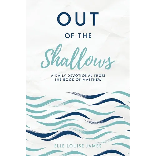 Out of the Shallows