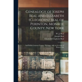 Genealogy of Joseph Beal and Elizabeth (Cleghorn) Beal of Perinton, Monroe County, New York: and Rollin Lenawee County, Michigan, With an Account of P
