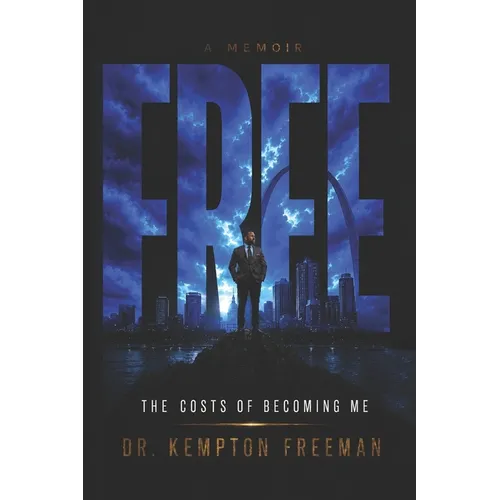 Free: The Costs of Becoming Me