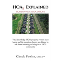 HOAs EXPLAINED: Vital knowledge HOA property owners must know, and the questions buyers are obliged to ask about investing or living in an HOA communi