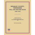 Weakley County, Tennessee, Will and Record Book, 1828-1842