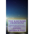 The Kah'Mari Desposyni: Sephardic Roots of Royal and Spanish Diaspora Of the Family lineage of Christ, Merari and Aaron