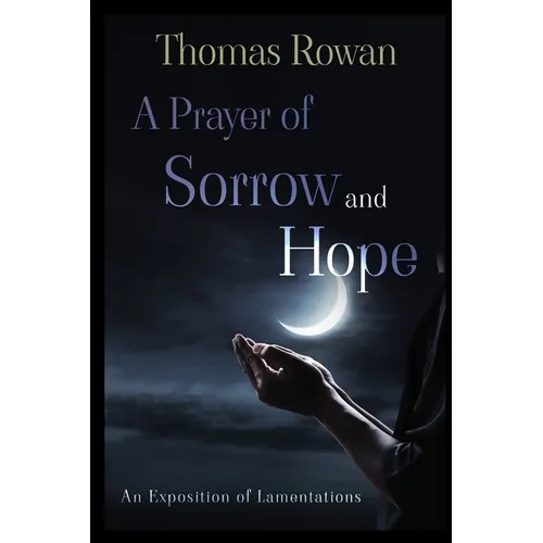 A Prayer of Sorrow and Hope