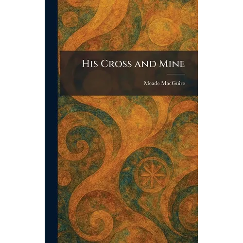 His Cross and Mine