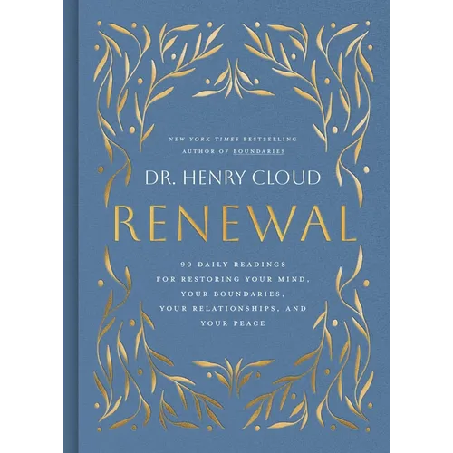 Renewal: 90 Daily Readings for Restoring Your Mind, Your Boundaries, Your Relationships, and Your Peace