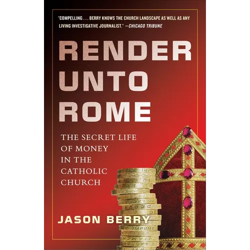 Render Unto Rome: The Secret Life of Money in the Catholic Church