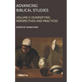 Advancing Biblical Studies: II. Diversifying Perspectives and Practices