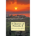 Quarter of Proverbs II: Trust In The LORD With All Your Heart: Second Edition