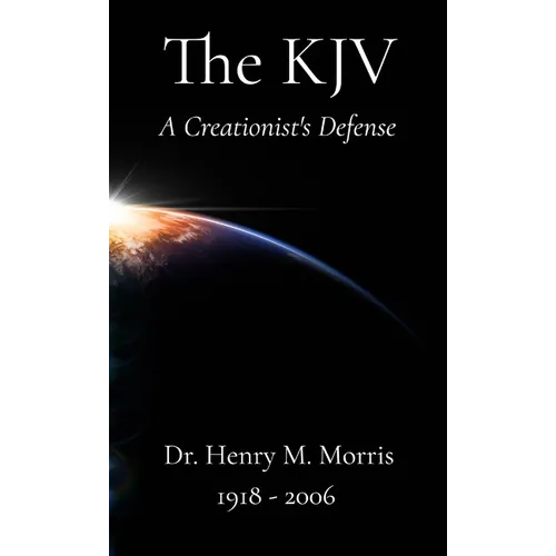 A Creationist's Defense of the King James Bible