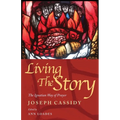 Living the Story: The Ignatian Way of Prayer and Scripture Reading