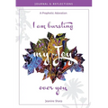 I am bursting my Joy over you: Prophetic Adoration, Journal and Reflections
