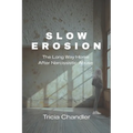 Slow Erosion