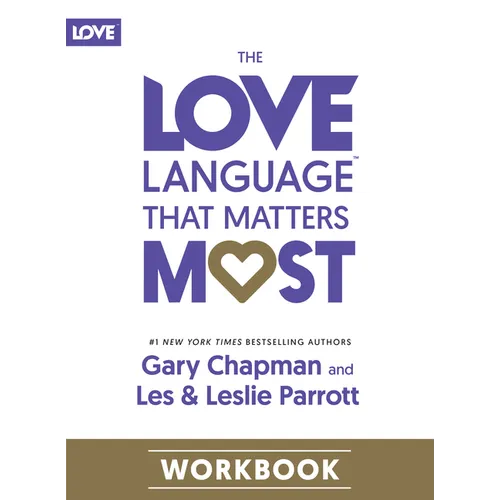 The Love Language That Matters Most Workbook