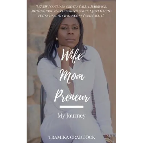 Wife Mom Preneur: My Journey