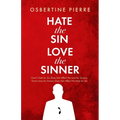 Hate the Sin Love the Sinner